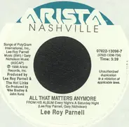 Lee Roy Parnell - All That Matters Anymore