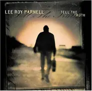 Lee Roy Parnell - Tell the Truth