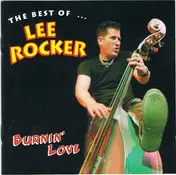 Lee Rocker - Burnin' Love (The Best Of ... Lee Rocker)