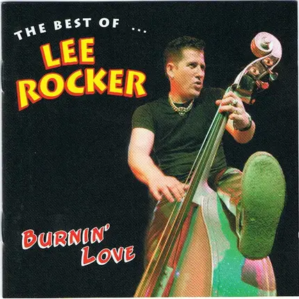 Lee Rocker - Burnin' Love (The Best Of ... Lee Rocker)