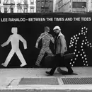 LP - Lee Ranaldo - Between The Times And The Tides - Gatefold