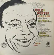 Lee Wiley / Ethel Merman - Two Classic Interpretations Of Some Of The Most Unforgettable Songs Of The Immortal Cole Porter