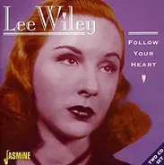 Lee Wiley - Follow Your Heart