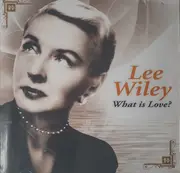 CD - Lee Wiley - What Is Love? - Slipcase