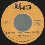 Lee Wright - That's What You Get For What You Got