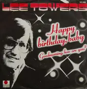 7inch Vinyl Single - Lee Towers - Happy Birthday, Baby