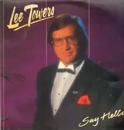 Lee Towers - Say Hello