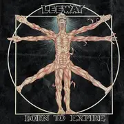 LP - Leeway - Born To Expire - + Insert, Red Transparent Vinyl