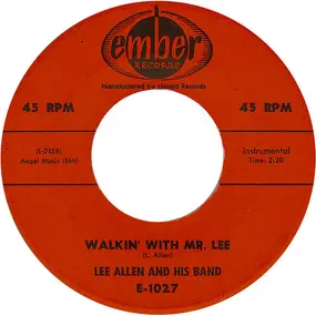 Lee Allen - Walkin' With Mr. Lee / Promenade