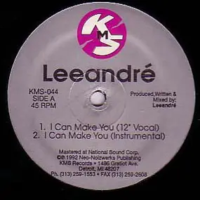 Leeandré - I Can Make You