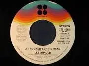 Lee Arnold - A Trucker's Christmas