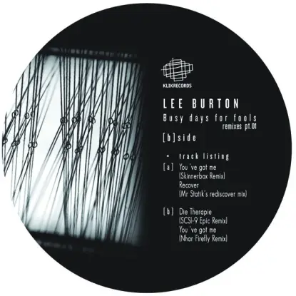 Lee Burton - Busy Days For Fools Remixes Pt01