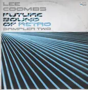 Lee Coombs - FUTURE SOUND OF RETRO - Sampler Two