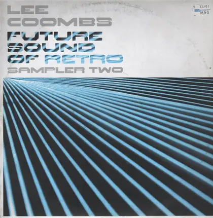 Lee Coombs - FUTURE SOUND OF RETRO - Sampler Two