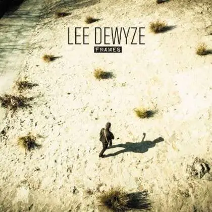 LEE DEWYZE - Frames