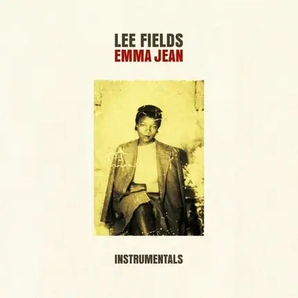 Lee Fields - Emma Jean