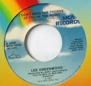 7'' - Lee Greenwood - I Don't Mind The Thorns (If You're The Rose) - country
