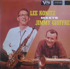 Lee Konitz - Lee Konitz Meets Jimmy Giuffre
