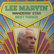 Lee Marvin - Wanderin' Star / Best Things
