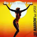 12'' - Lee Marrow - Do You Want Me ('92 Version)