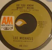 7'' - Lee Michaels - Keep The Circle Turning / Do You Know What I Mean