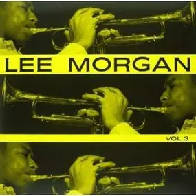 Lee Morgan - Lee Morgan, Vol. 3