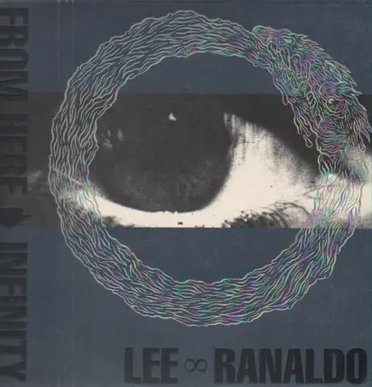 Lee Ranaldo - From Here to Infinity