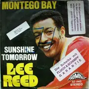 7'' - Lee Reed - Montego Bay / Sunshine Tomorrow