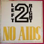 Left 2 Right / Mario Aldini - No Aids / Everybody Dance