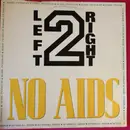 12inch Vinyl Single - Left 2 Right / Mario Aldini - No Aids / Everybody Dance
