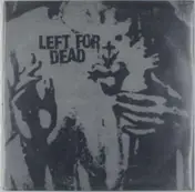 Left for Dead - LIVE