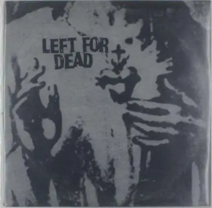 LEFT FOR DEAD - LIVE