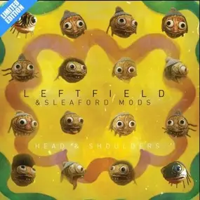 Leftfield - Head And Shoulders / Little Fish