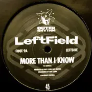 12'' - Leftfield - More Than I Know / Not Forgotten