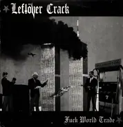 Leftöver Crack - Fuck World Trade
