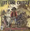 LP - Left Lane Cruiser - Rock Them Back To Hell