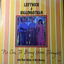 LP - Leftwich & Higginbotham - No One To Bring Home Tonight