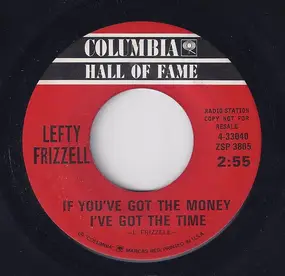 Lefty Frizzell - If You've Got The Money I've Got The Time