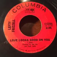 Lefty Frizzell - Love Looks Good On You