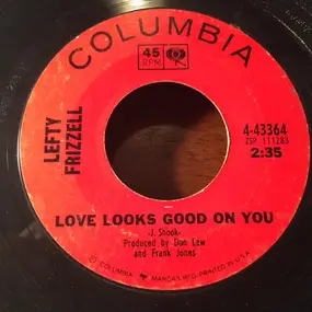 Lefty Frizzell - Love Looks Good On You