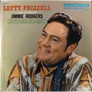 Lefty Frizzell - Sings Songs Of Jimmie Rodgers