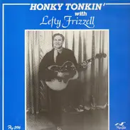 Lefty Frizzell, Pee Wee Trahan, Joey Gills - Honky Tonkin'