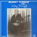LP - Lefty Frizzell, Pee Wee Trahan, Joey Gills - Honky Tonkin'