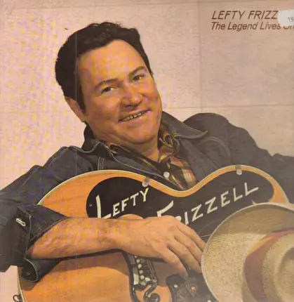 Lefty Frizzell - The Legend Lives On
