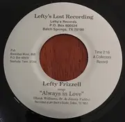 7inch Vinyl Single - Lefty Frizzell - Always In Love