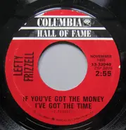 Lefty Frizzell - If You've Got The Money I've Got The Time / Mom And Dad's Waltz