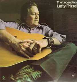 Lefty Frizzell - The Legendary
