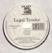 Legal Tender - A Dream / Nobody