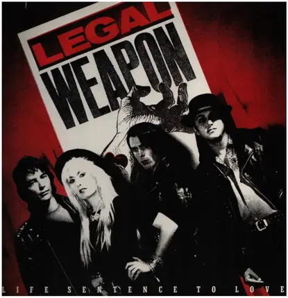 Legal Weapon - Life Sentence Of Love