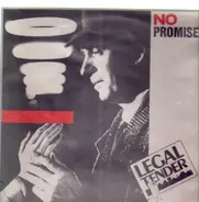 Legal Tender - No Promises